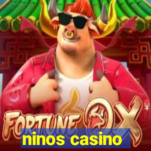 ninos casino